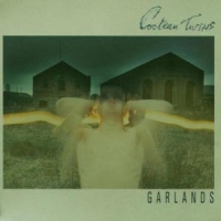 Cocteau Twins Garlands -remastered-