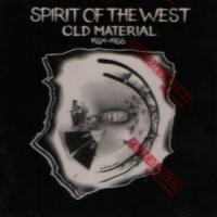 Spirit Of The West Old Material