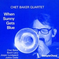 Baker, Chet When Sunny Gets Blue
