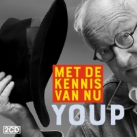 Hek, Youp Van 't Met De Kennis Van Nu