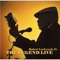Robert Lockwood Jr. The Legend Live