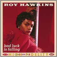Hawkins, Roy Bad Luck Is Falling: