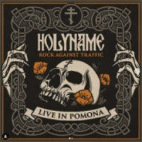 Holyname Rock Against Traffic  Live In Pomon