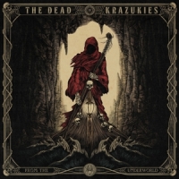 Dead Krazukies From The Underworld