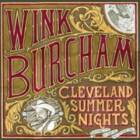 Burcham, Wink Cleveland Summer Nights - Live