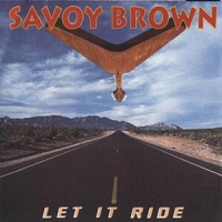 Savoy Brown Let It Ride