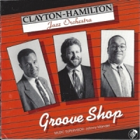 Clayton-hamilton Jazz Orchestra Groove Shop