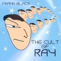 Black, Frank Cult Of Ray