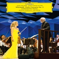 Anne-sophie Mutter, Boston Symphony Williams  Violin Concerto No. 2 & S