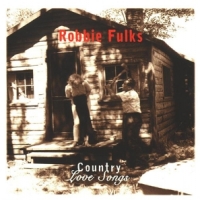 Fulks, Robbie Country Love Songs