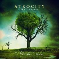 Atrocity (feat. Yasmin) After The Storm