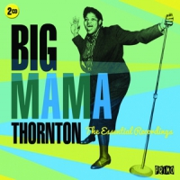 Thornton, Big Mama Essential Recordings