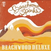 Beachwood Sparks Beachwood Deluxe