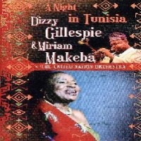 Dizzy Gillespie/miriam Makeba A Night In Tunesia