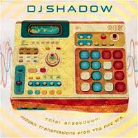 Shadow, Dj Total Breakdown