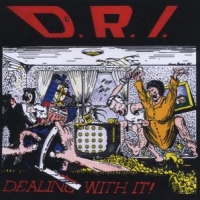 D.r.i. Dealing With It