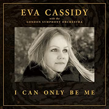 Cassidy, Eva & London Orchestra I Can Only Be Me