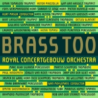 Royal Concertgebouw Orchestra Brass Too