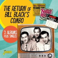 Black, Bill Return Of Bill Black's Combo