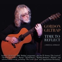 Giltrap, Gordon Time To Reflect: A Personal Anthology