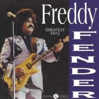 Fender, Freddy Greatest Hits