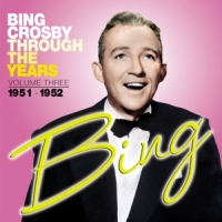 Crosby, Bing Through The Years Vol.3