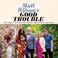 Wilson, Matt Good Trouble
