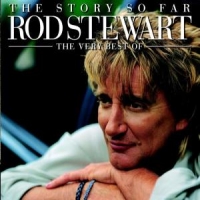 Stewart, Rod The Story So Far