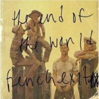 End Of The World French Exit