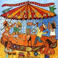 Putumayo Presents Latin Playground
