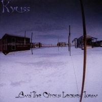 Kyuss And The Circus Leaves Town