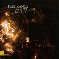 Free Range Saxophone Quar Fireflies