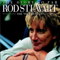 Stewart, Rod Story So Far: Very Best Of