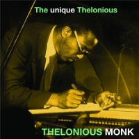 Monk, Thelonious Unique Thelonious Monk