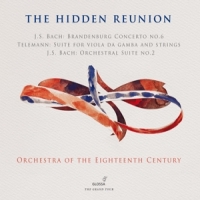 Orchestra Of The Eighteenth Century Hidden Reunion: Works By Bach & Telemann