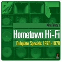 King Tubby Hometown Hi-fi Dubplate Specials 1975-79