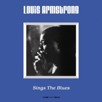 Armstrong, Louis Sings The Blues
