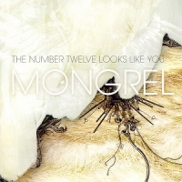 Number Twelve Looks Like You, The Mongrel Remastered (lime Black/whit