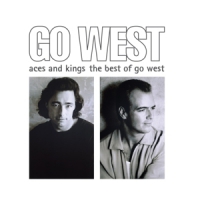 Go West Aces And Kings: The Best Of Go West
