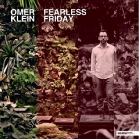 Klein, Omer Fearless Friday