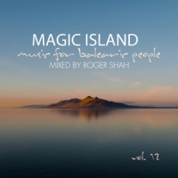 Shah, Roger Magic Island Vol. 12 - Music For Balearic People