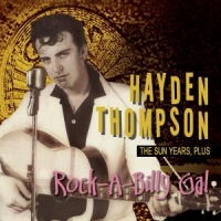 Thompson, Hayden Rock-a-billy Gal -sun Years Plus