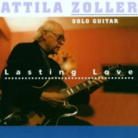 Zoller, Attila Lasting Love