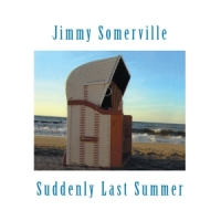 Somerville, Jimmy Suddenly Last Summer