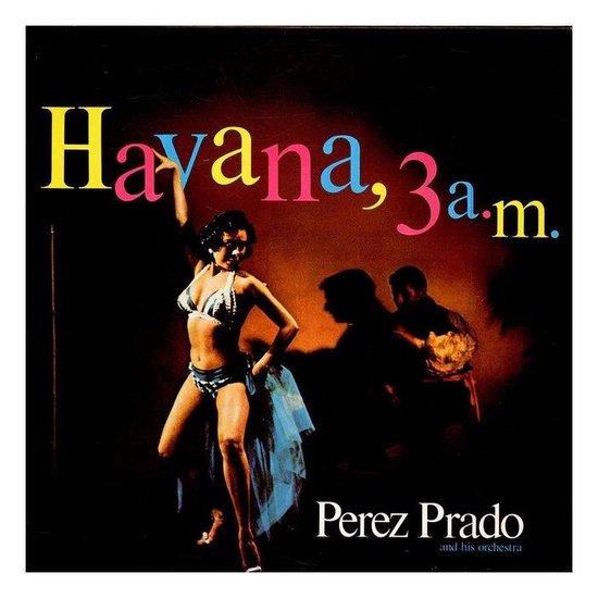 Prado, Perez Havana, 3 Am (red Opaque)
