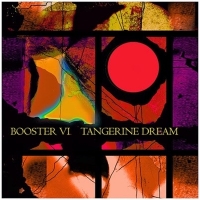 Tangerine Dream Booster Vi