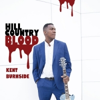 Burnside, Kent Hill Country Blood