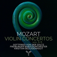 Freiburger Barockorchester Kristian Mozart Violin Concertos Nos. 3-5