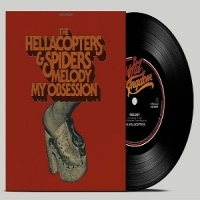 Hellacopters & Spiders Melody / My Obsession