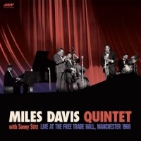 Miles Davis Quintet With Sonny Stitt: Live At The Free Trade Hall, Manchest